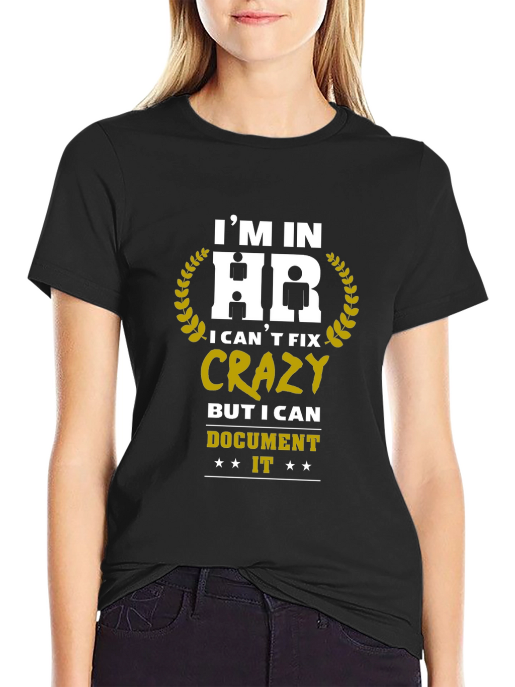 Im in HR T-Shirt - Funny Office Humor