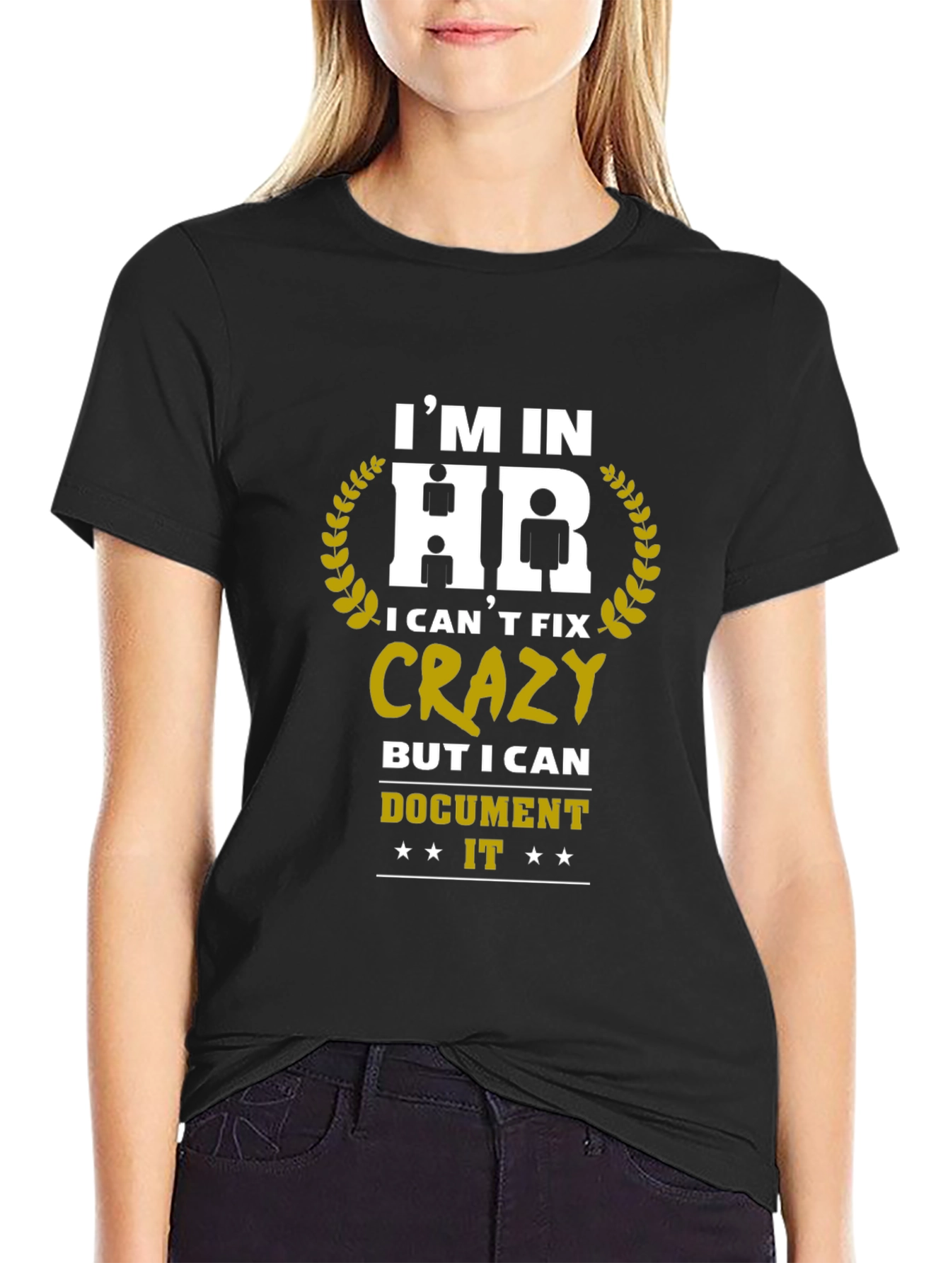 Im in HR T-Shirt - Funny Office Humor