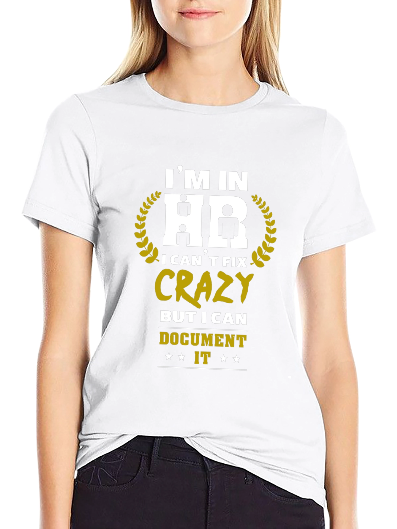 Im in HR T-Shirt - Funny Office Humor