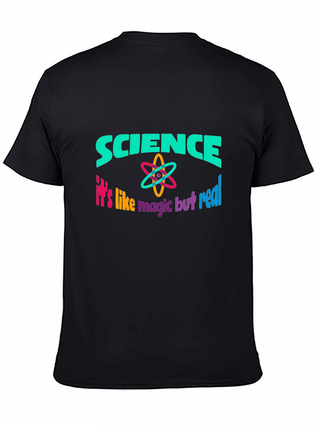 Science: Its Like Magic But Real Black T-Shirt