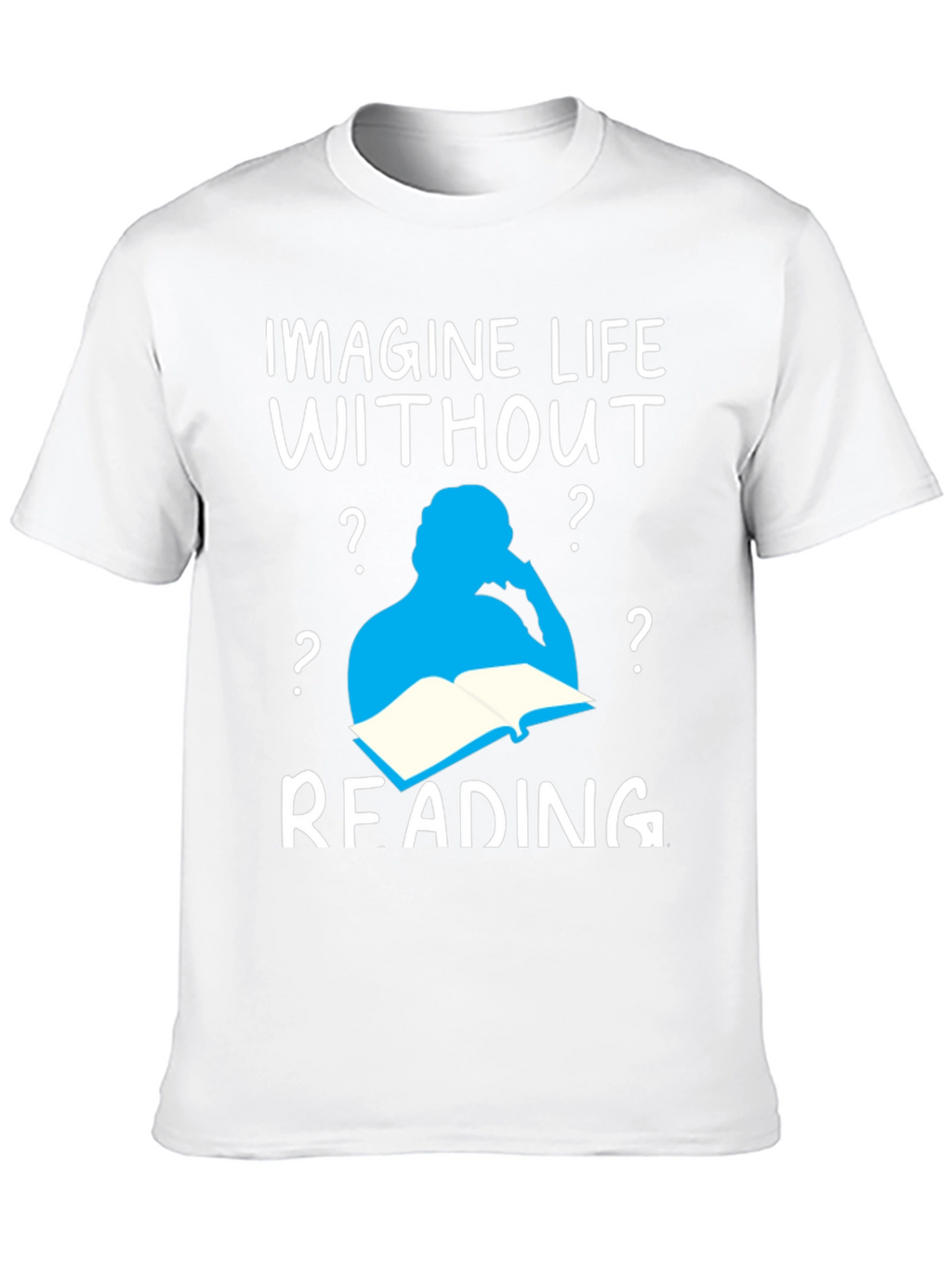 Imagine Life Without Reading T-Shirt