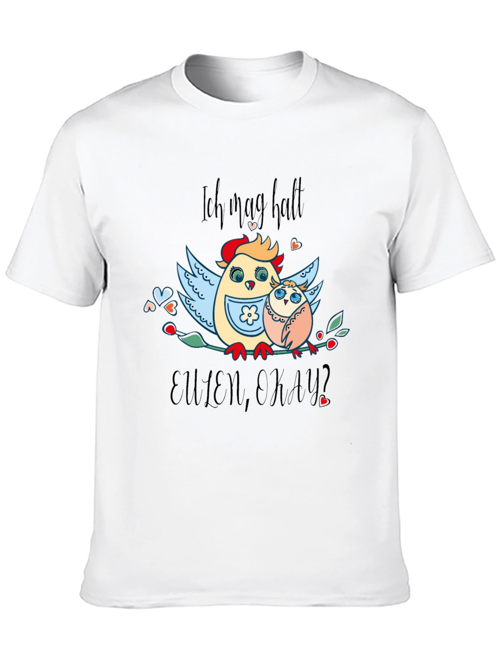 Ich mag halt Eulen okay? Graphic T-Shirt