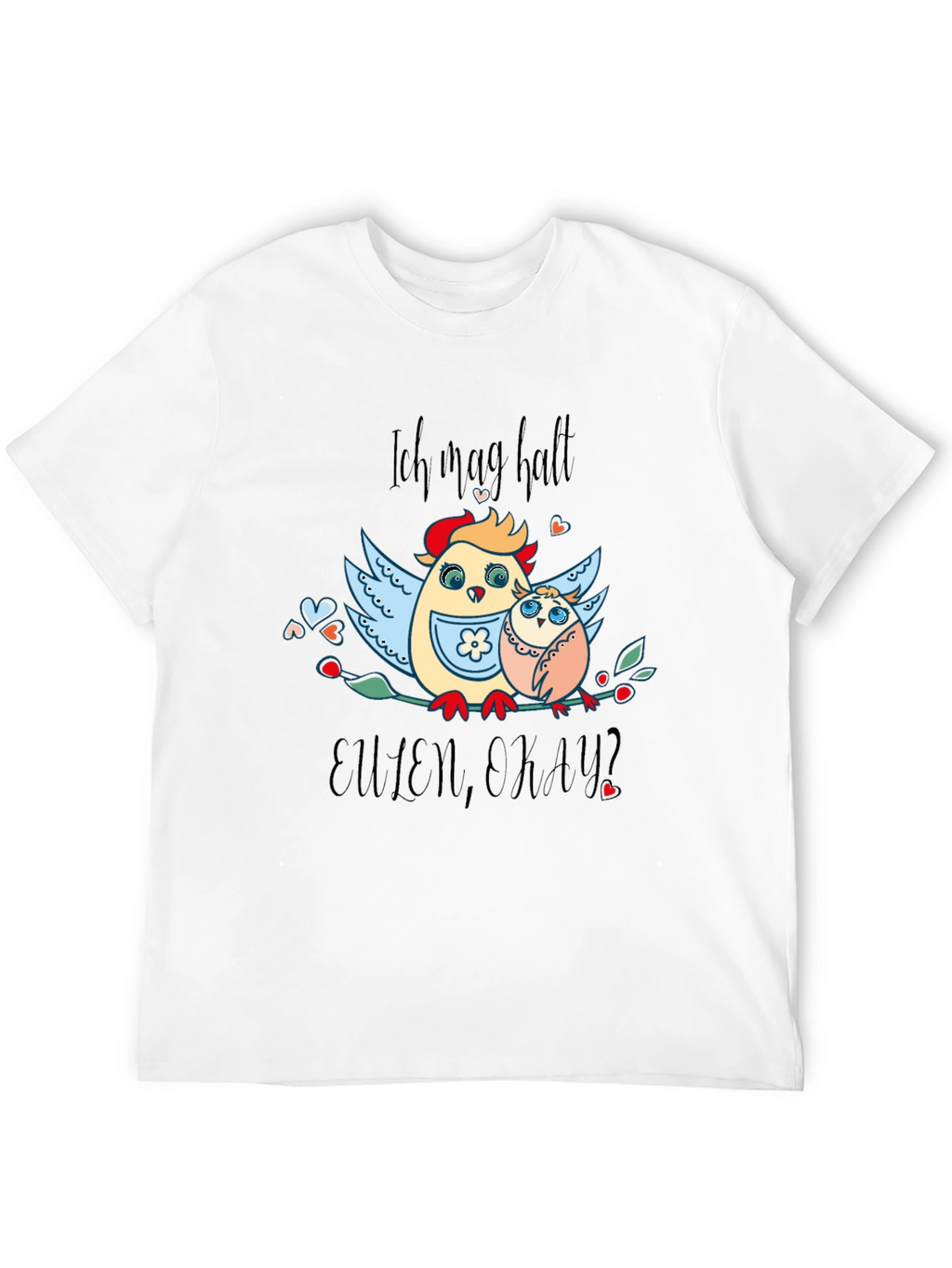 Ich mag halt Eulen okay? Graphic T-Shirt