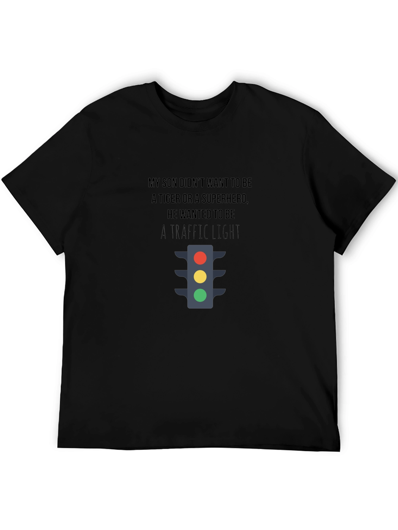 Traffic Light T-Shirt - My Sons Dream Job
