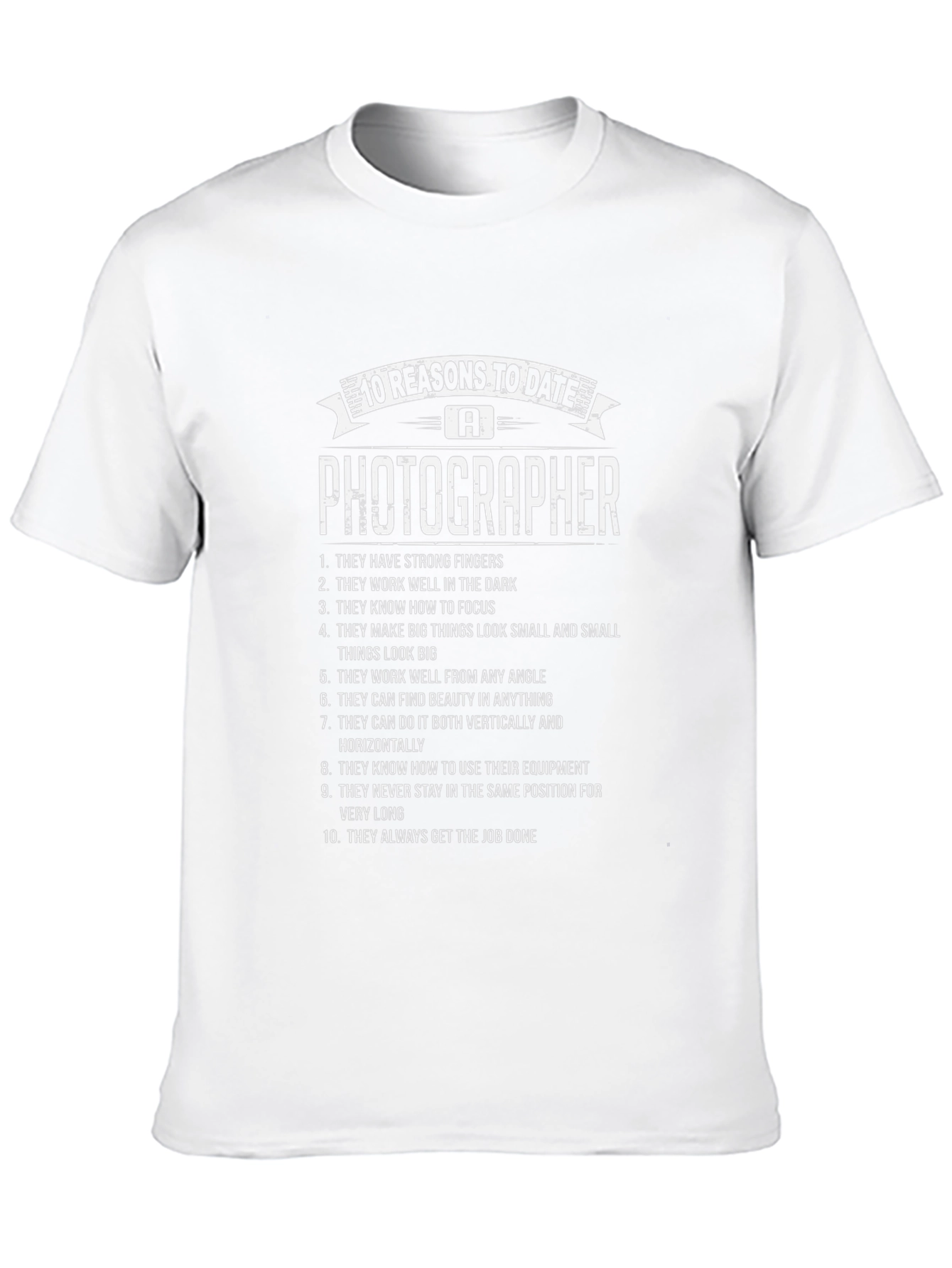 Photographer Dating Humor T-Shirt