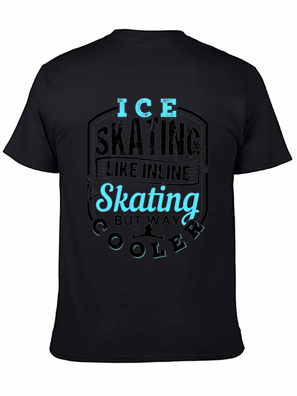 Ice Skating Cooler Than Inline Skate Black T-Shirt