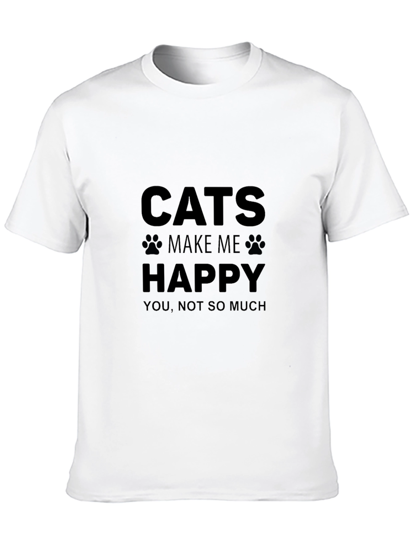 Cats Make Me Happy T-Shirt Funny Cat Lover Tee