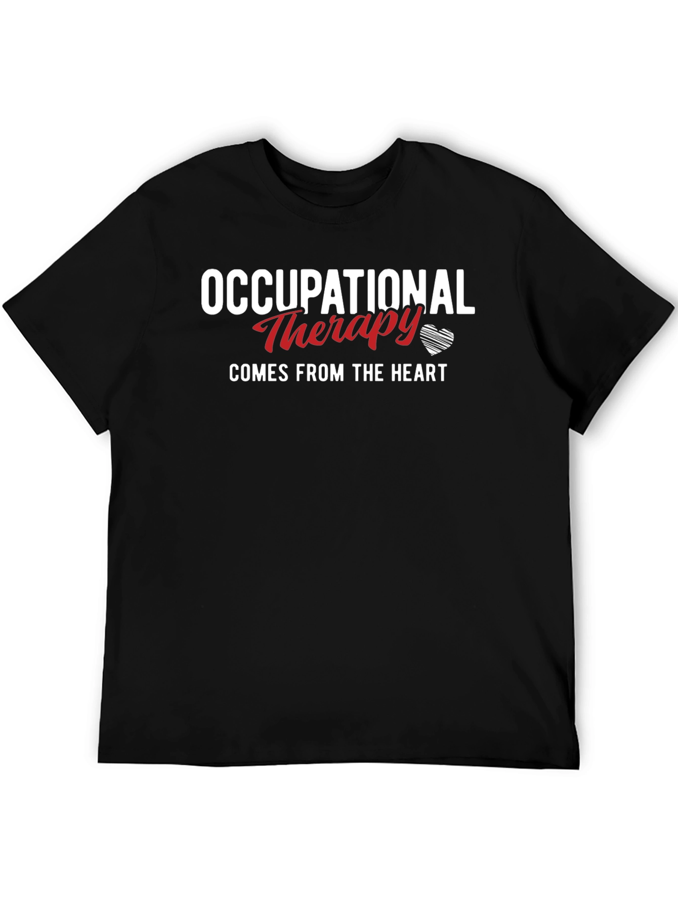 Occupational Therapy T-Shirt - Comes From The Heart