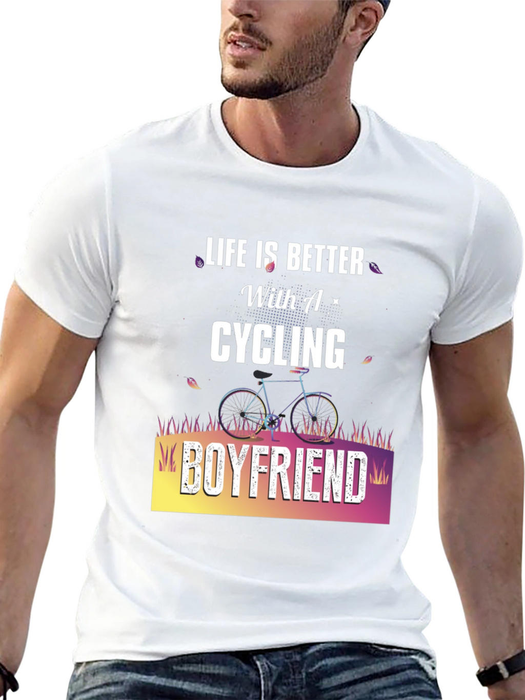 Cycling Boyfriend Graphic T-Shirt - Life is Better!