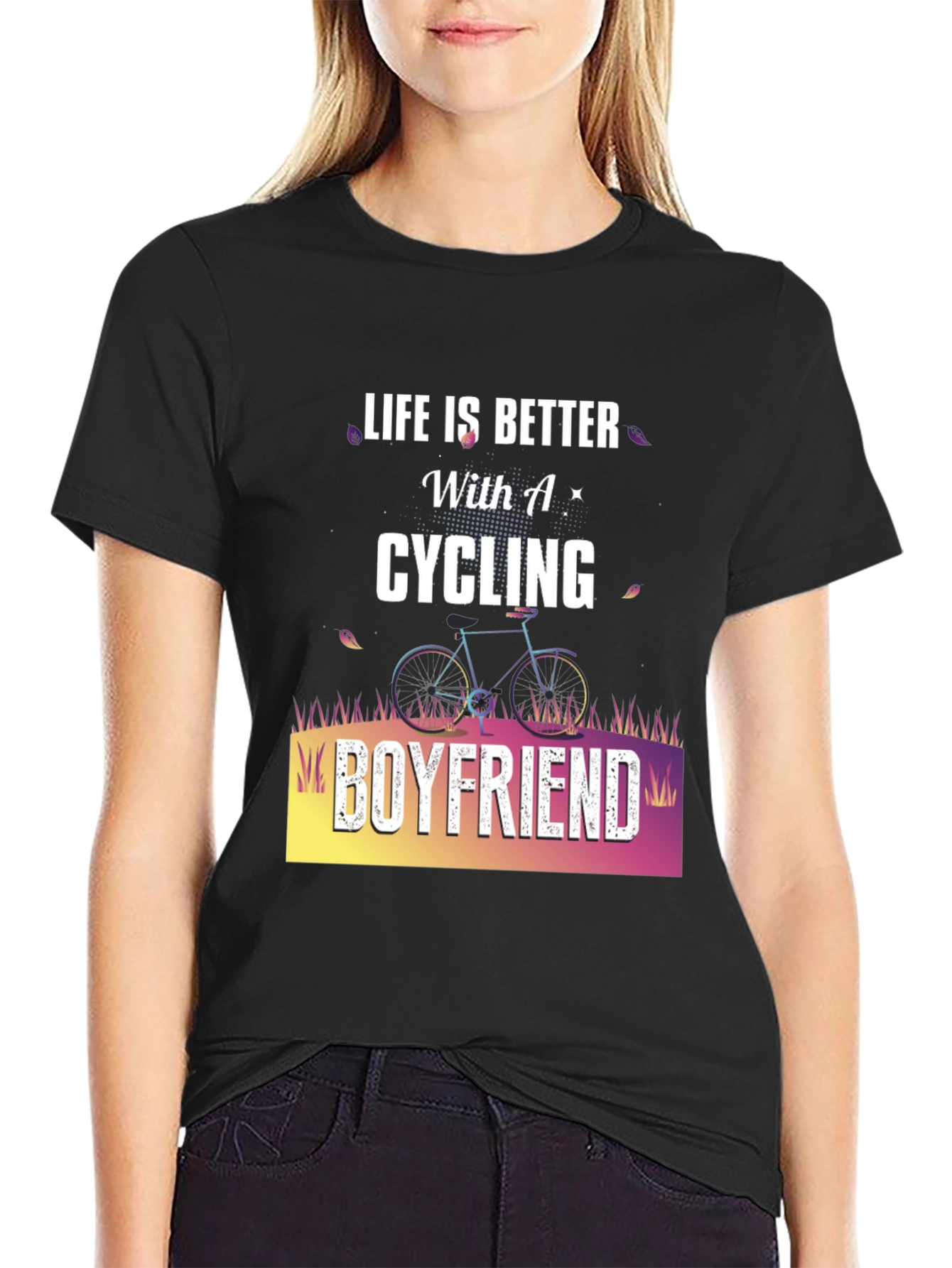 Cycling Boyfriend Graphic T-Shirt - Life is Better!