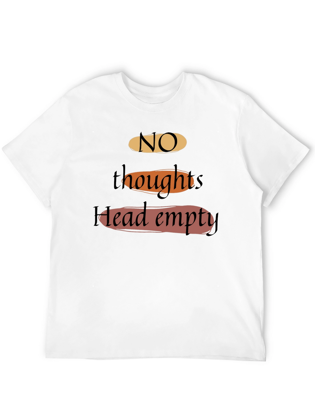 No Thoughts Head Empty T-Shirt