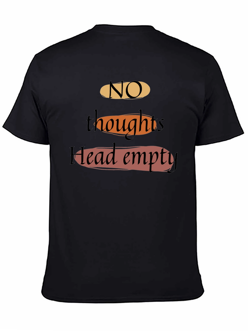 No Thoughts Head Empty T-Shirt