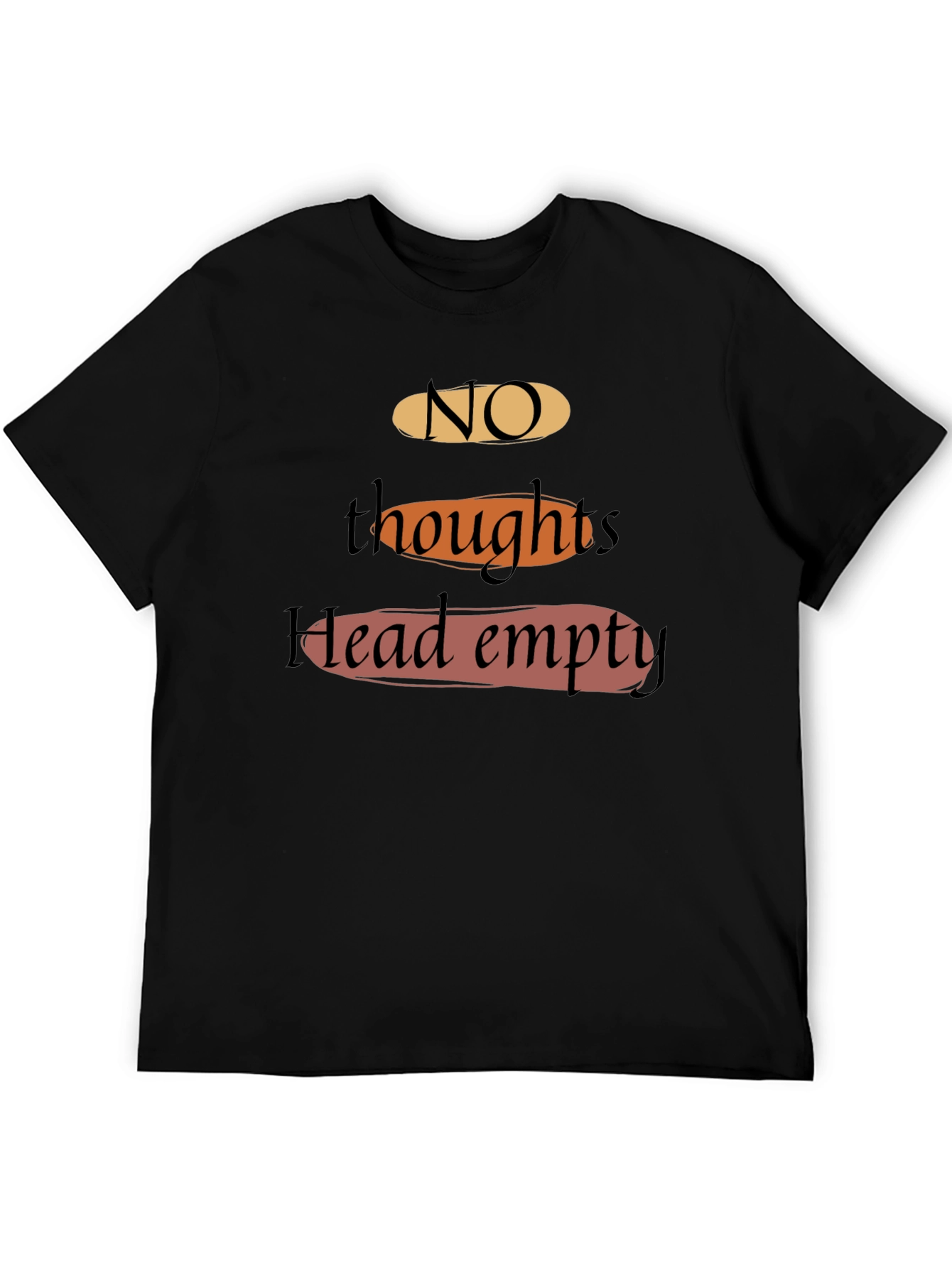 No Thoughts Head Empty T-Shirt