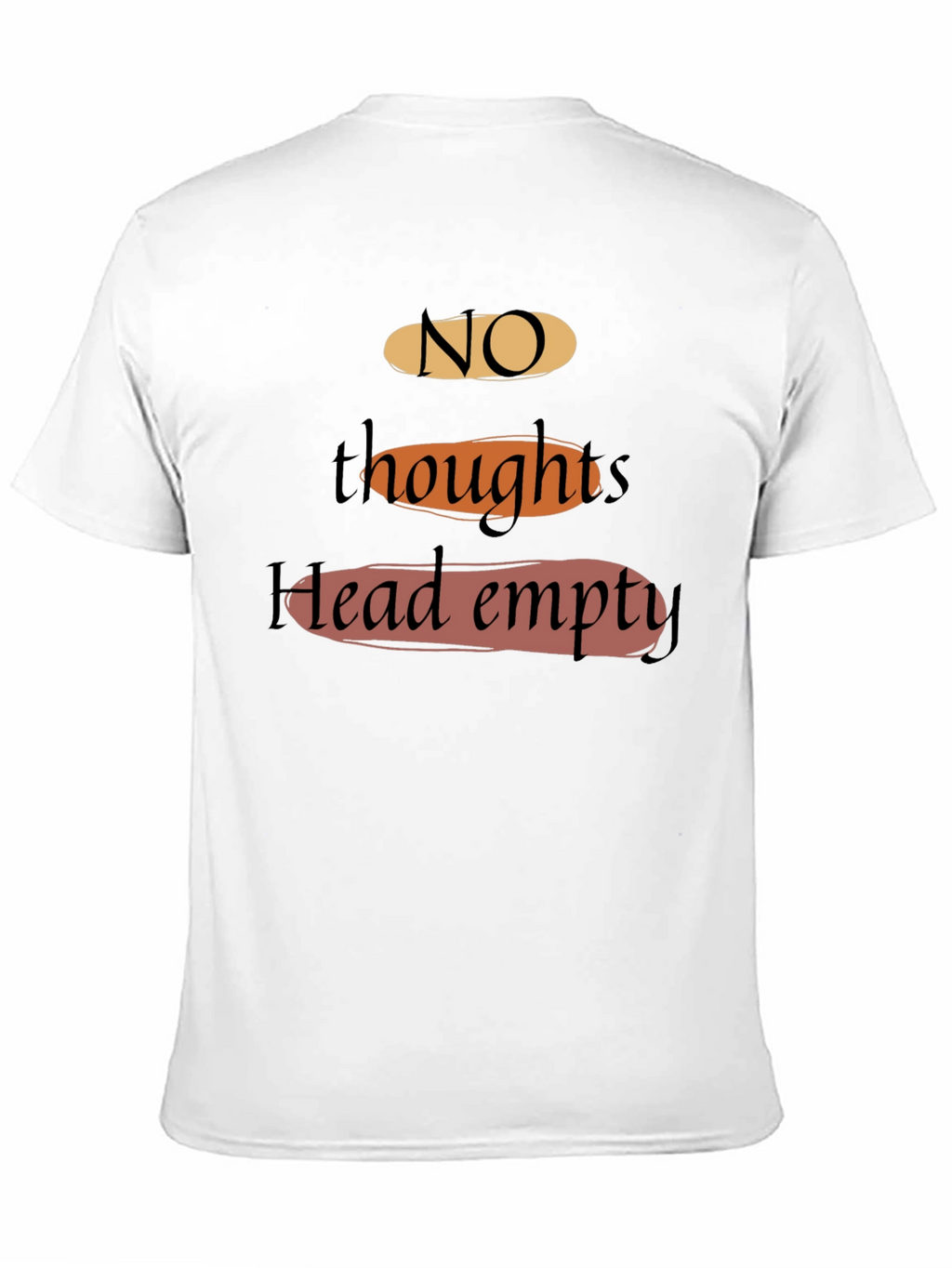 No Thoughts Head Empty T-Shirt
