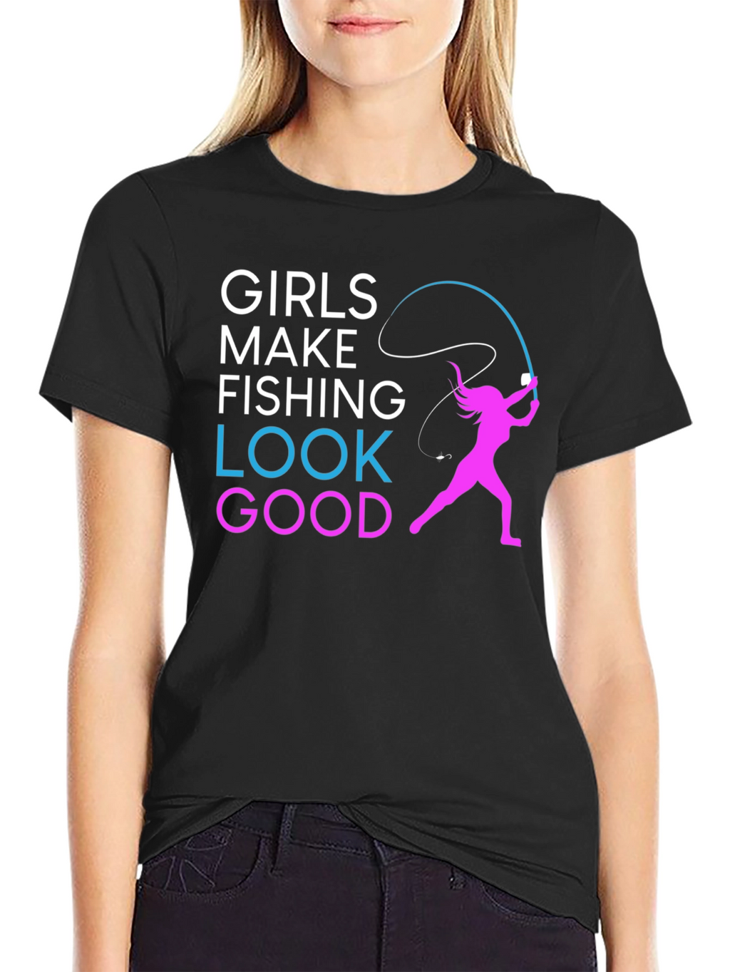 Girls Make Fishing Look Good T-Shirt