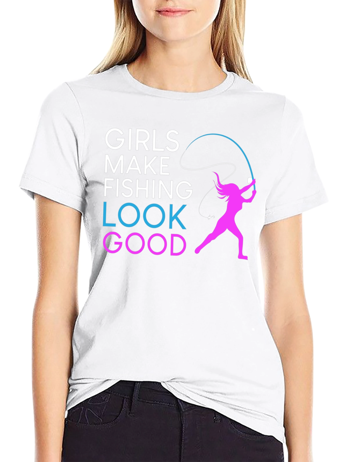 Girls Make Fishing Look Good T-Shirt