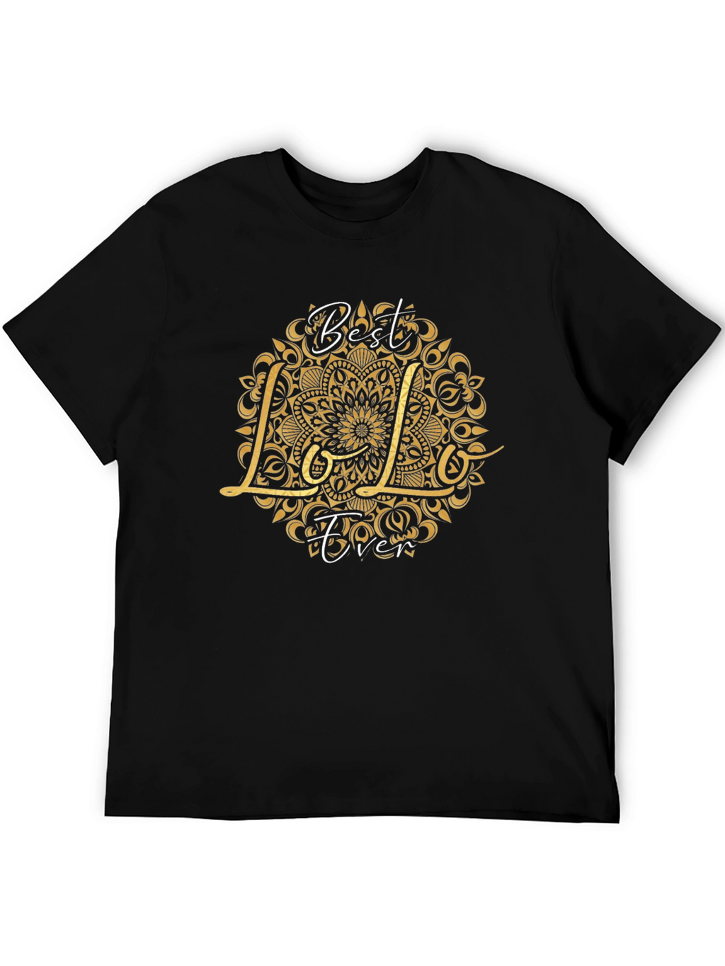 Best Lolo Ever Graphic T-Shirt - Black Crew Neck