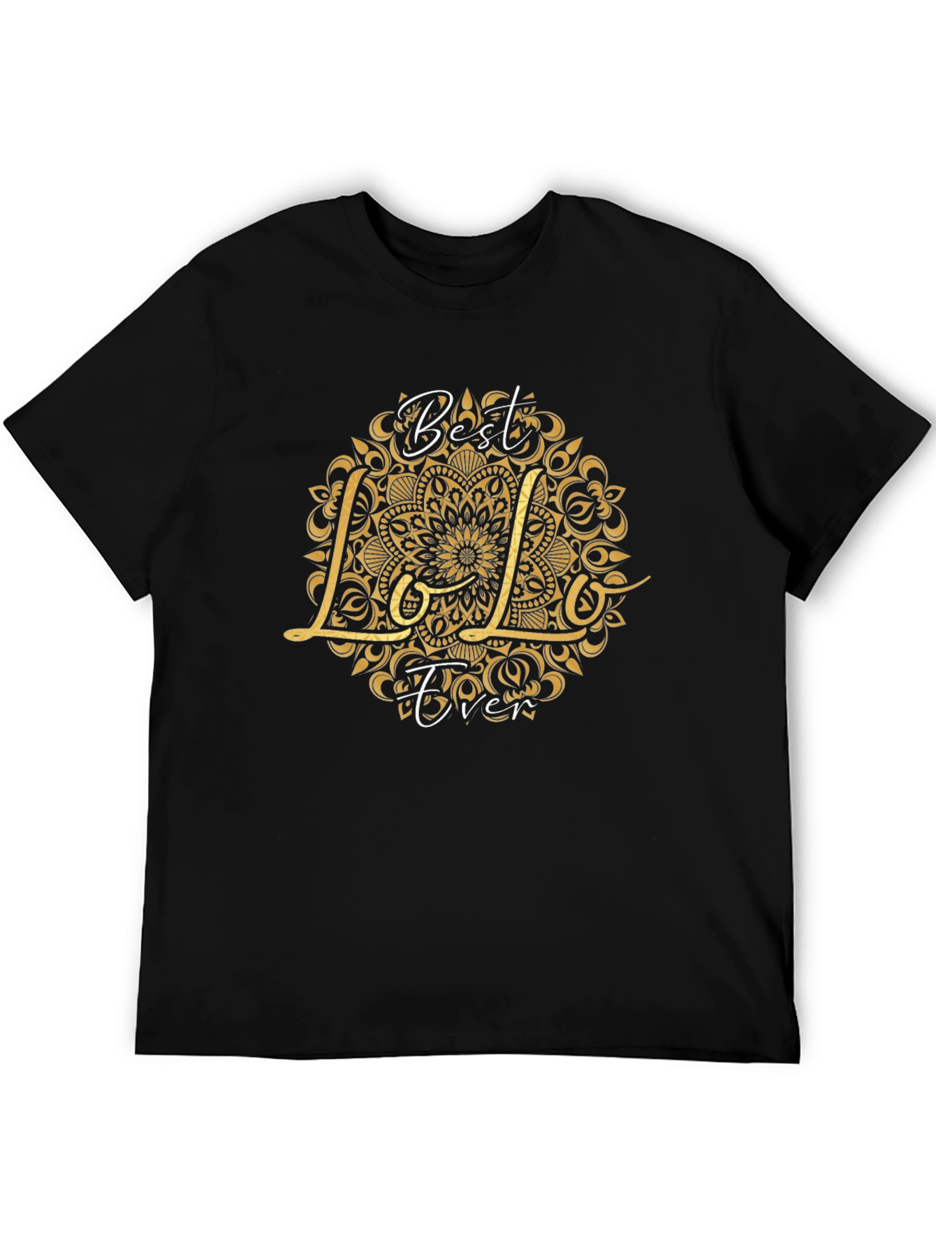 Best Lolo Ever Graphic T-Shirt - Black Crew Neck
