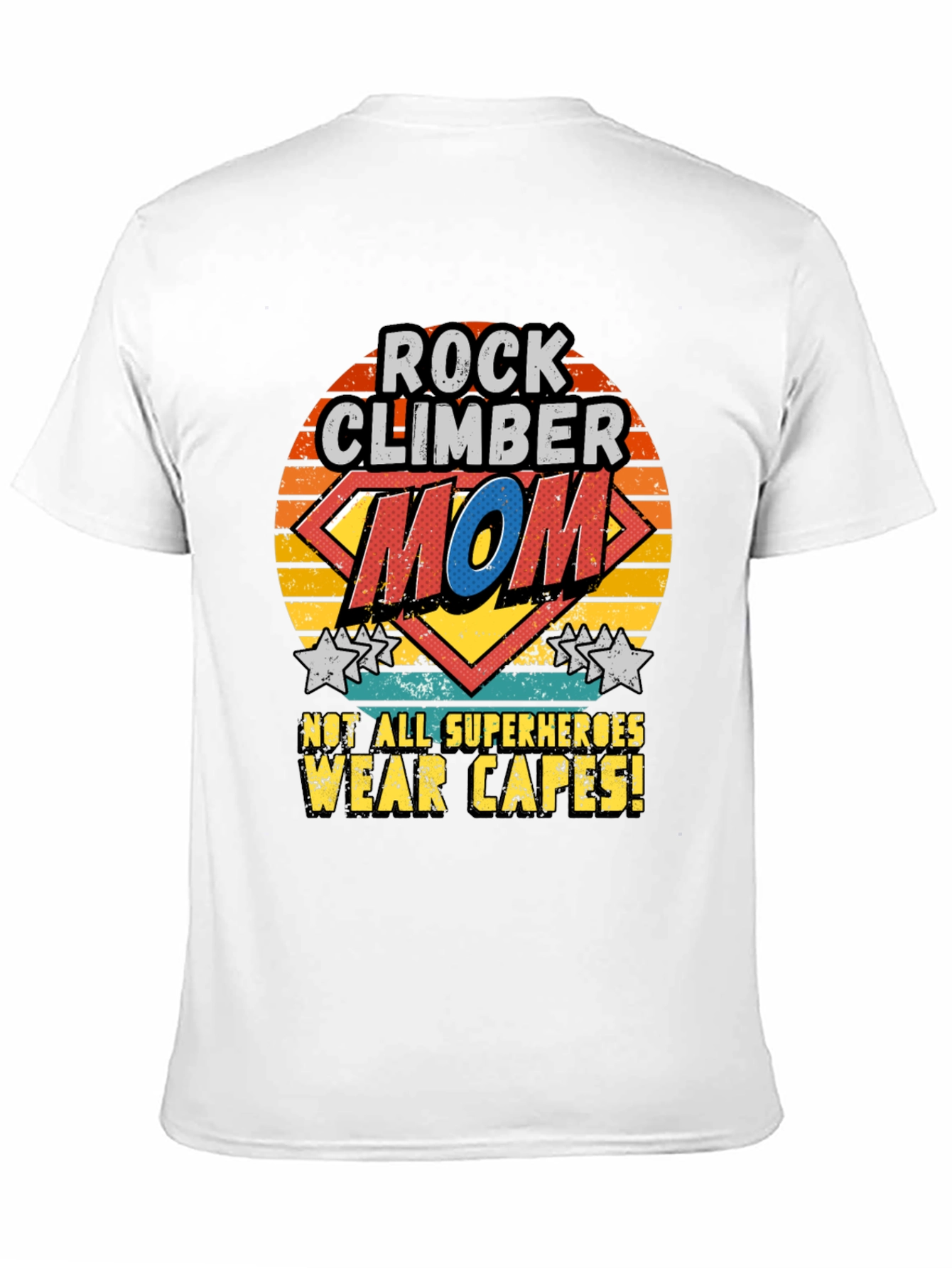 Rock Climber Mom T-Shirt - Superhero Mother Tee