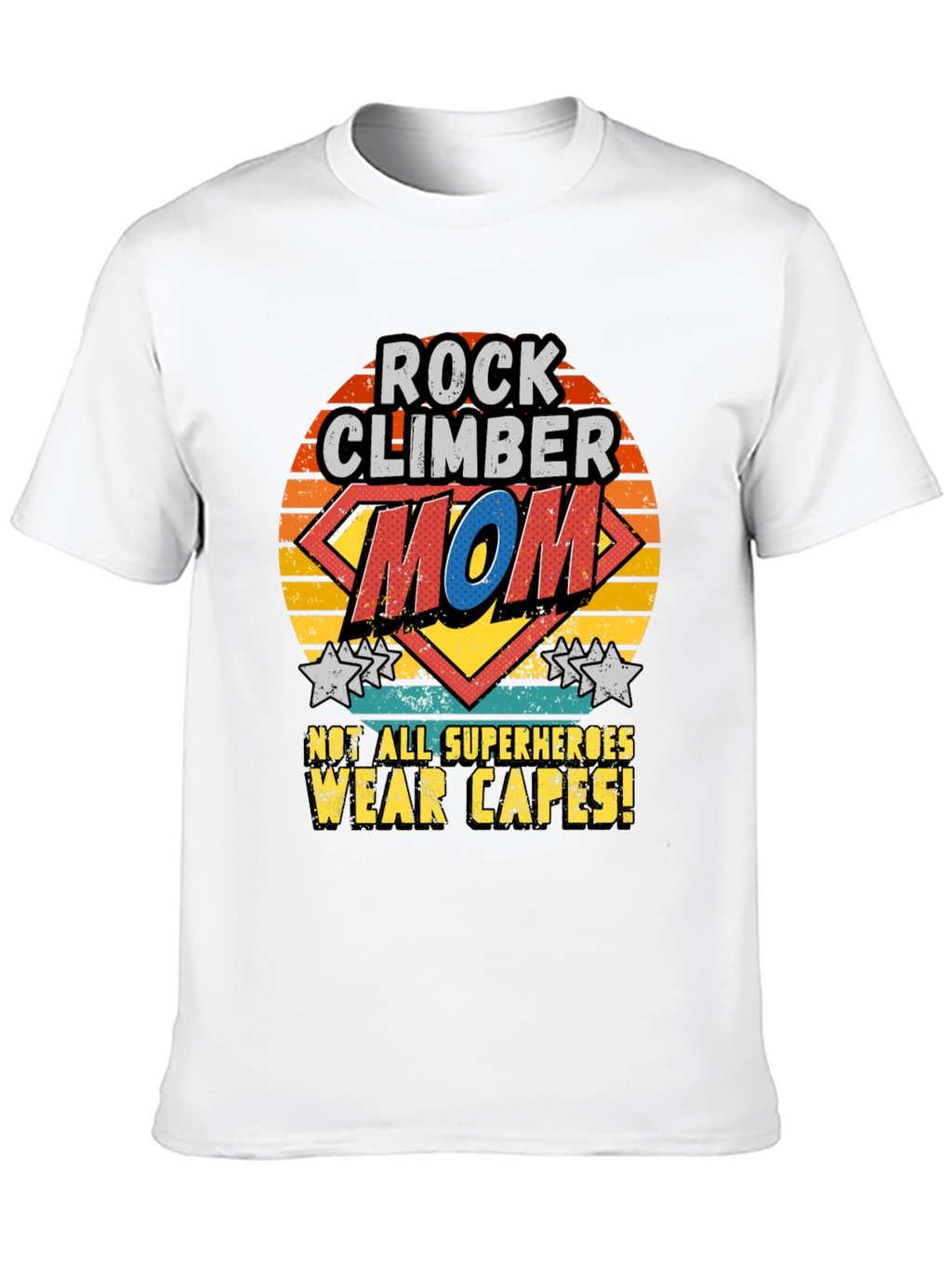 Rock Climber Mom T-Shirt - Superhero Mother Tee