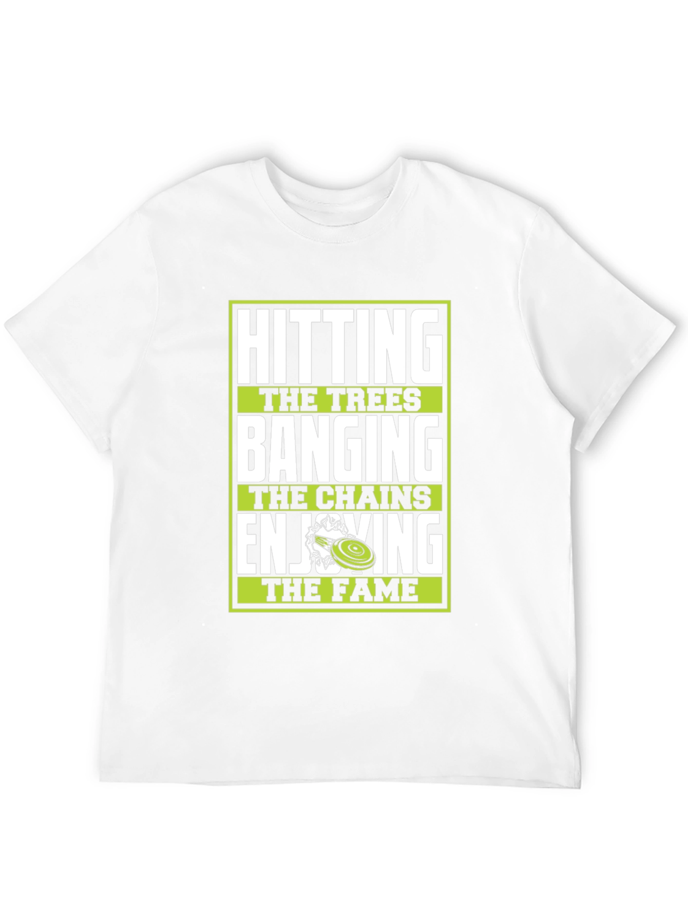 Disc Golf T-Shirt - Hitting Trees Banging Chains