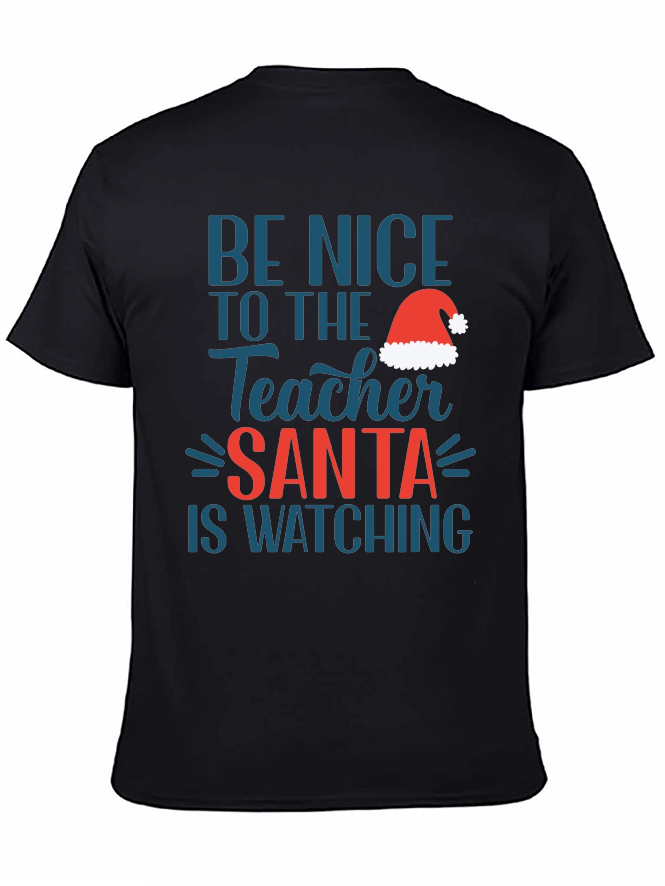 Be Nice Teacher Santa Watching T-Shirt