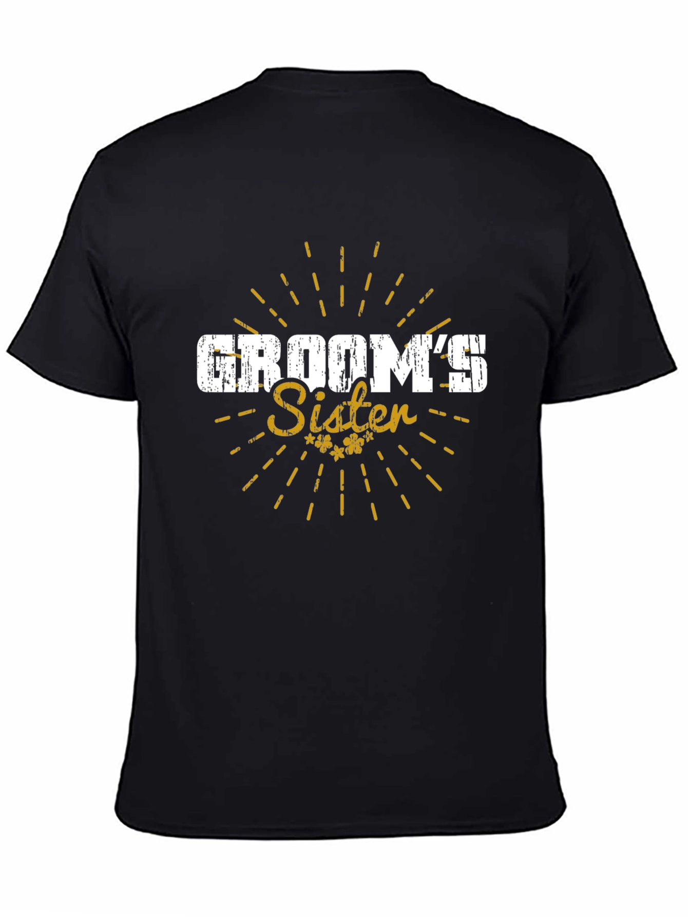 Grooms Sister T-Shirt - Wedding Celebration Tee