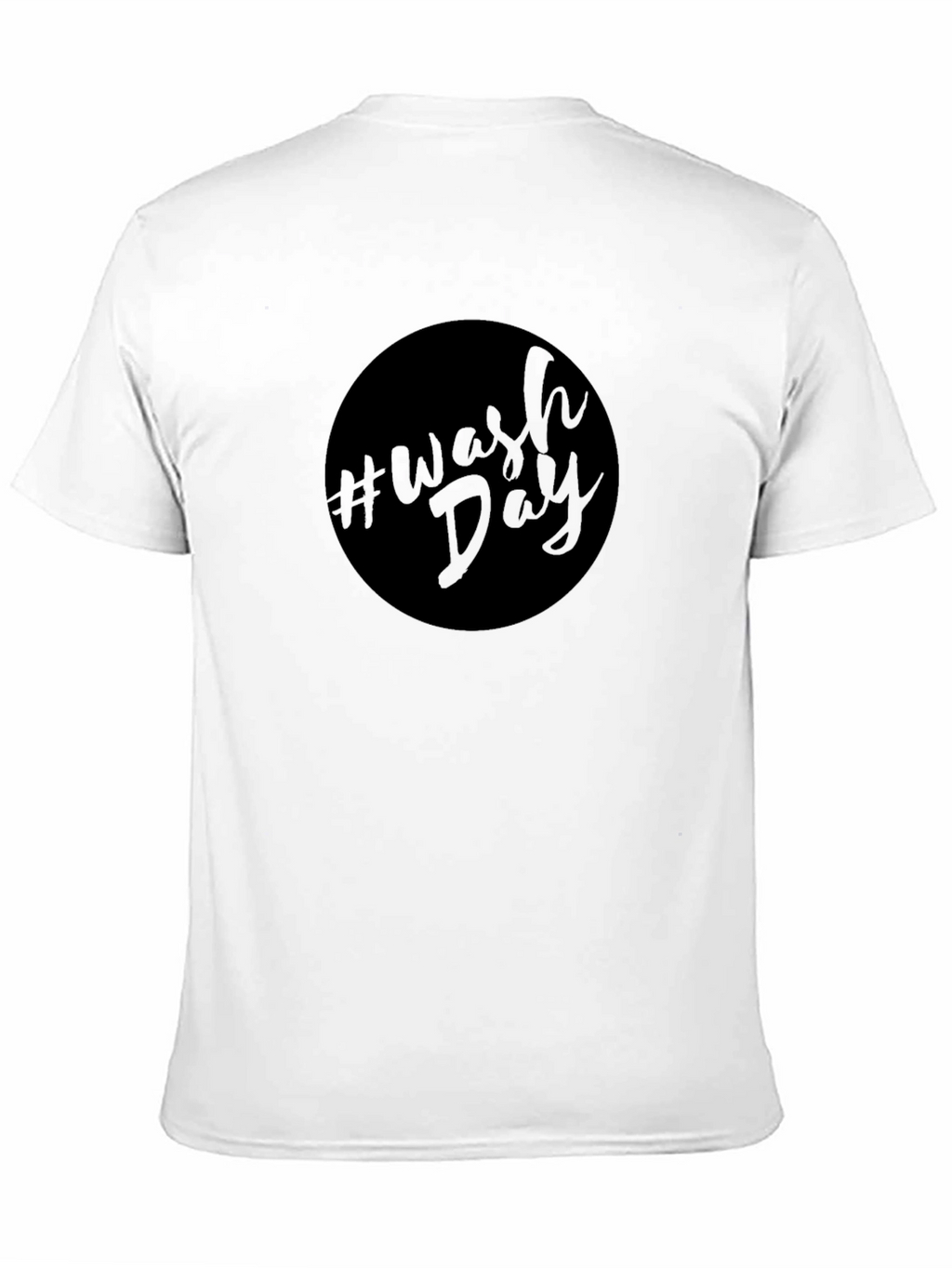 #Wash Day Black T-Shirt - Stylish & Comfortable