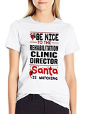 Rehabilitation Clinic Director Santa Christmas T-Shirt