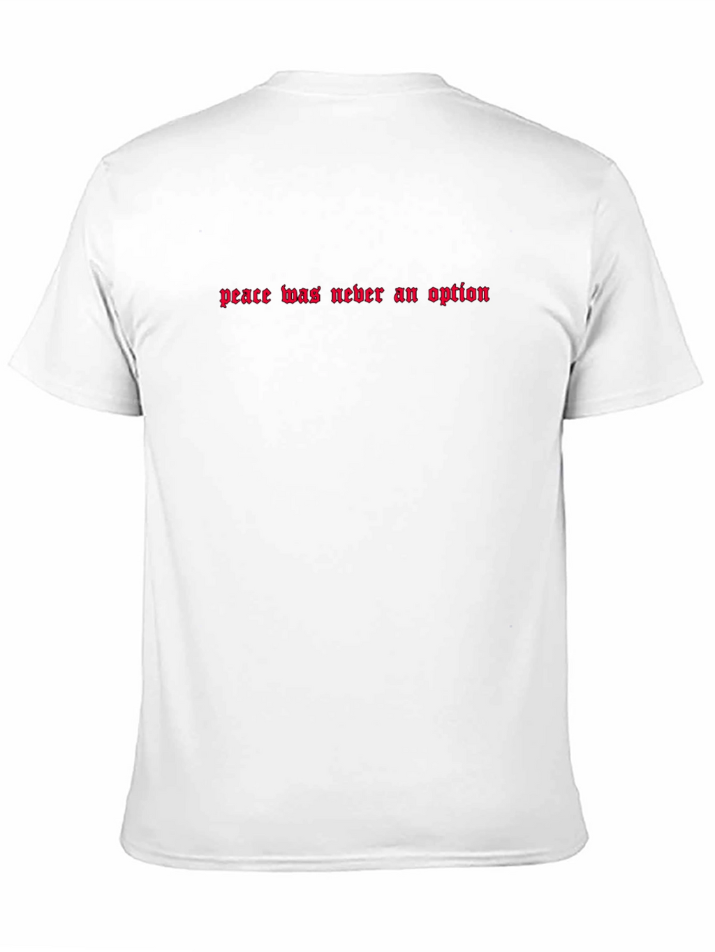 Peace Was Never an Option Black T-Shirt