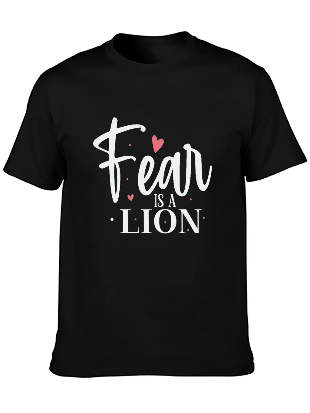 Fear is a Lion Graphic Tee