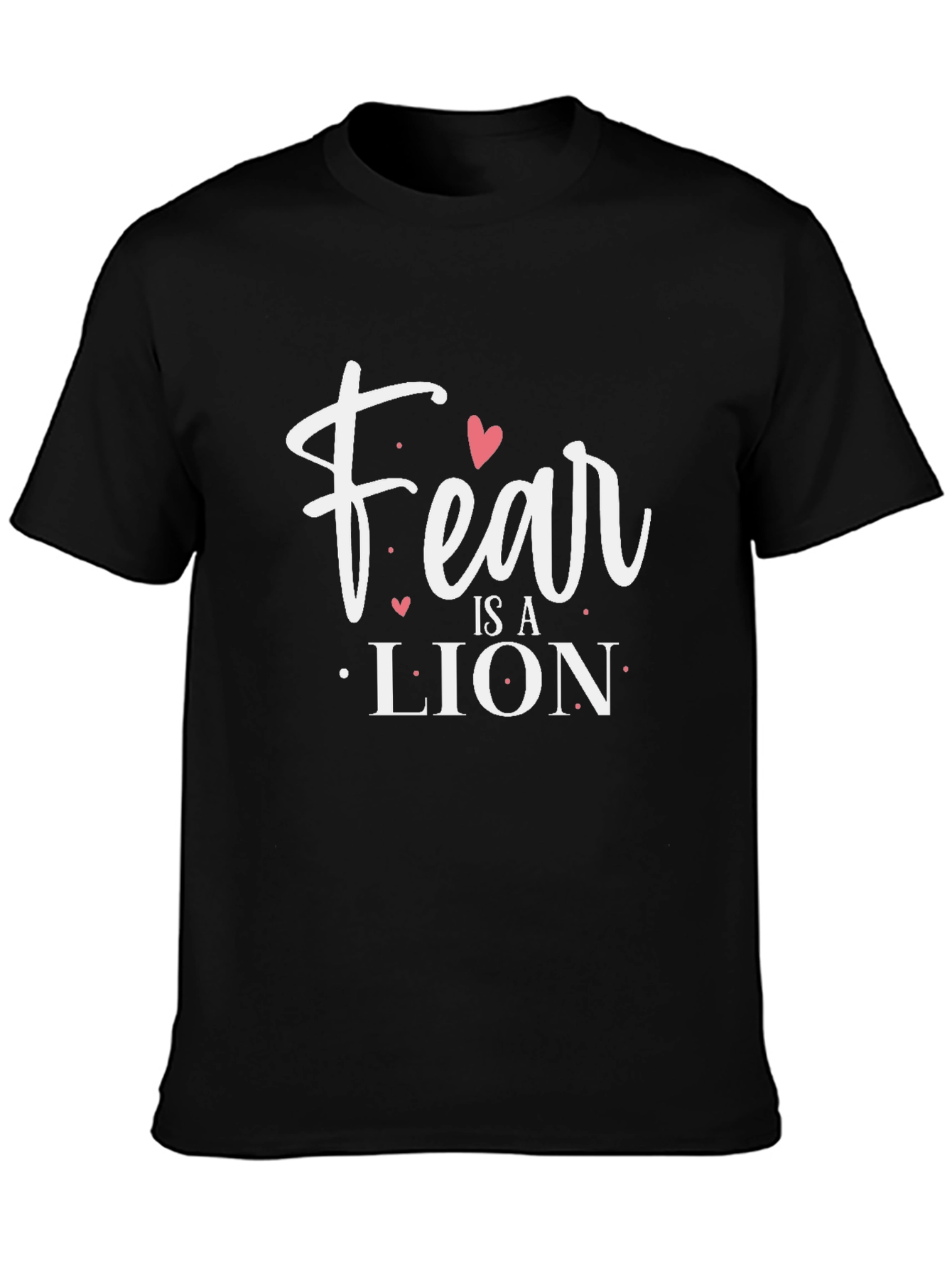 Fear is a Lion Graphic Tee