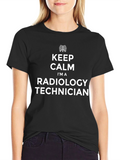 Keep Calm Radiology Technician T-Shirt