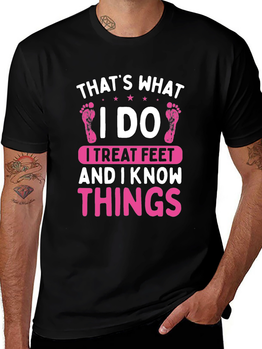 I Treat Feet T-Shirt - Funny Podiatrist Tee