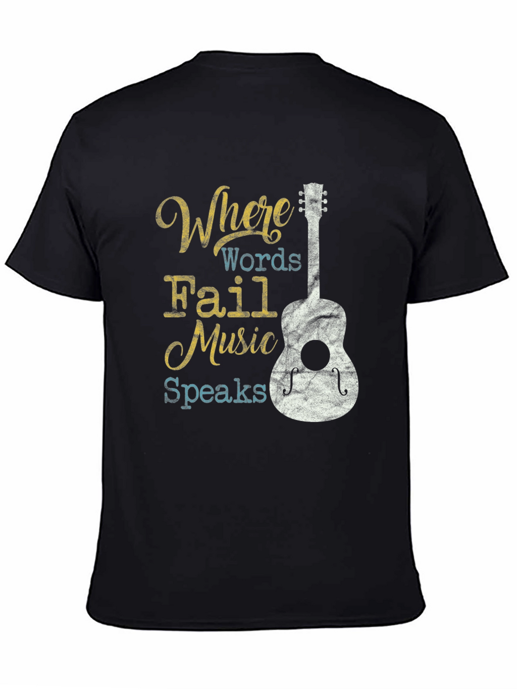 Where Words Fail Music Speaks T-Shirt