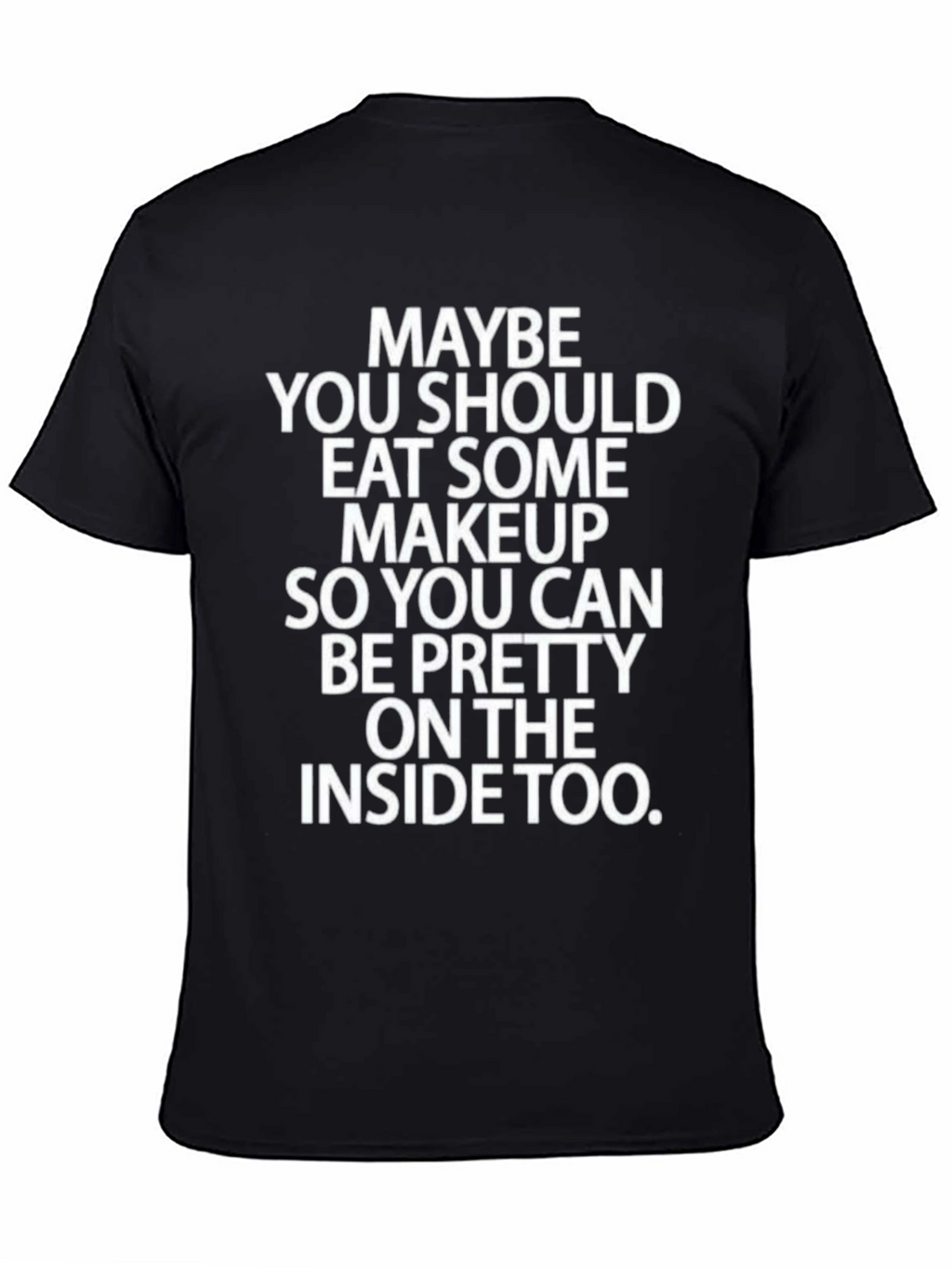 Eat Some Makeup Funny Graphic Tee