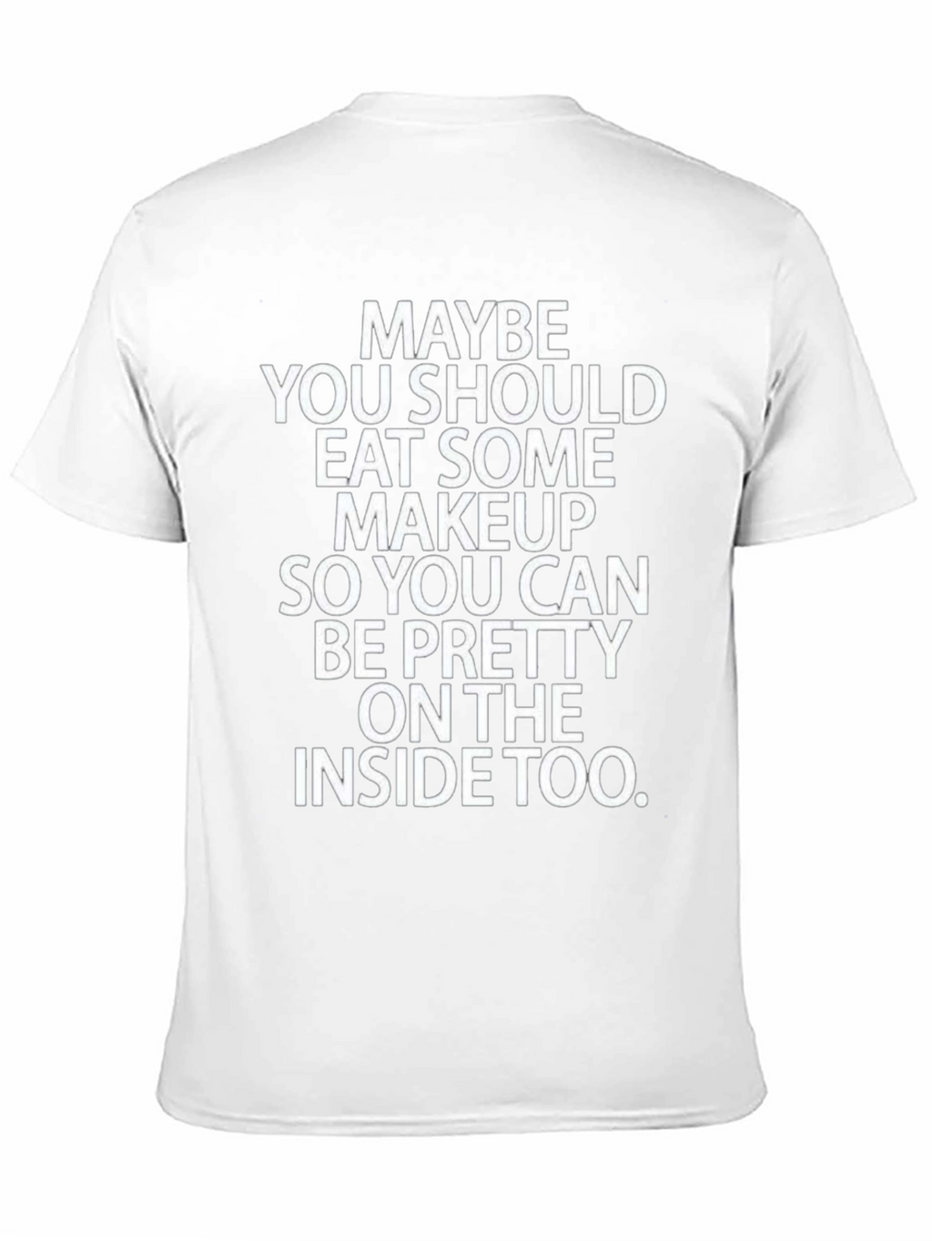 Eat Some Makeup Funny Graphic Tee