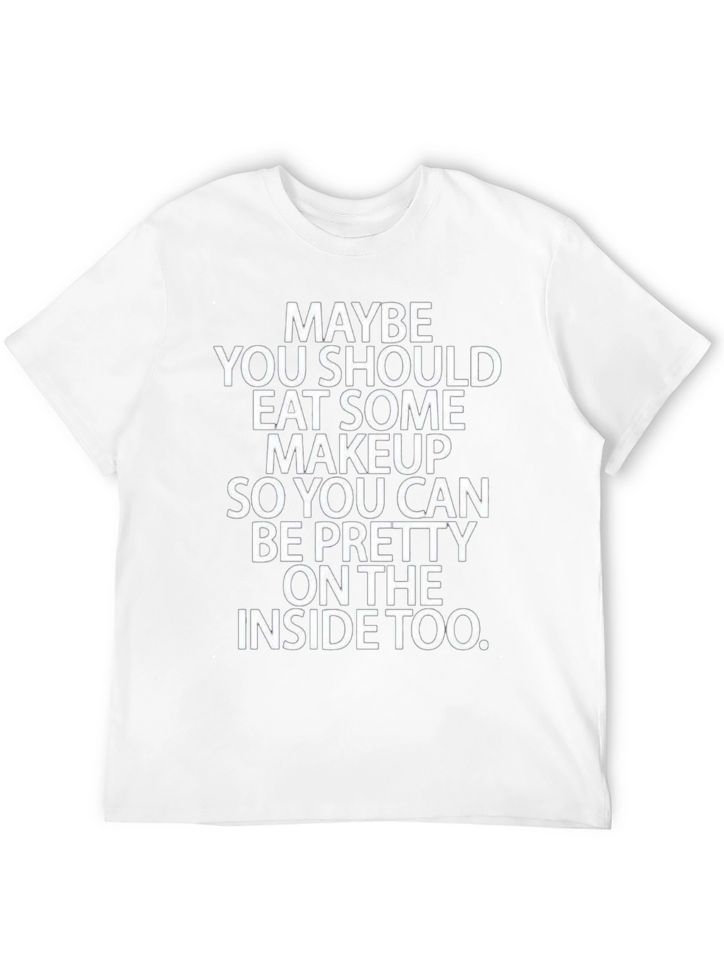 Eat Some Makeup Funny Graphic Tee