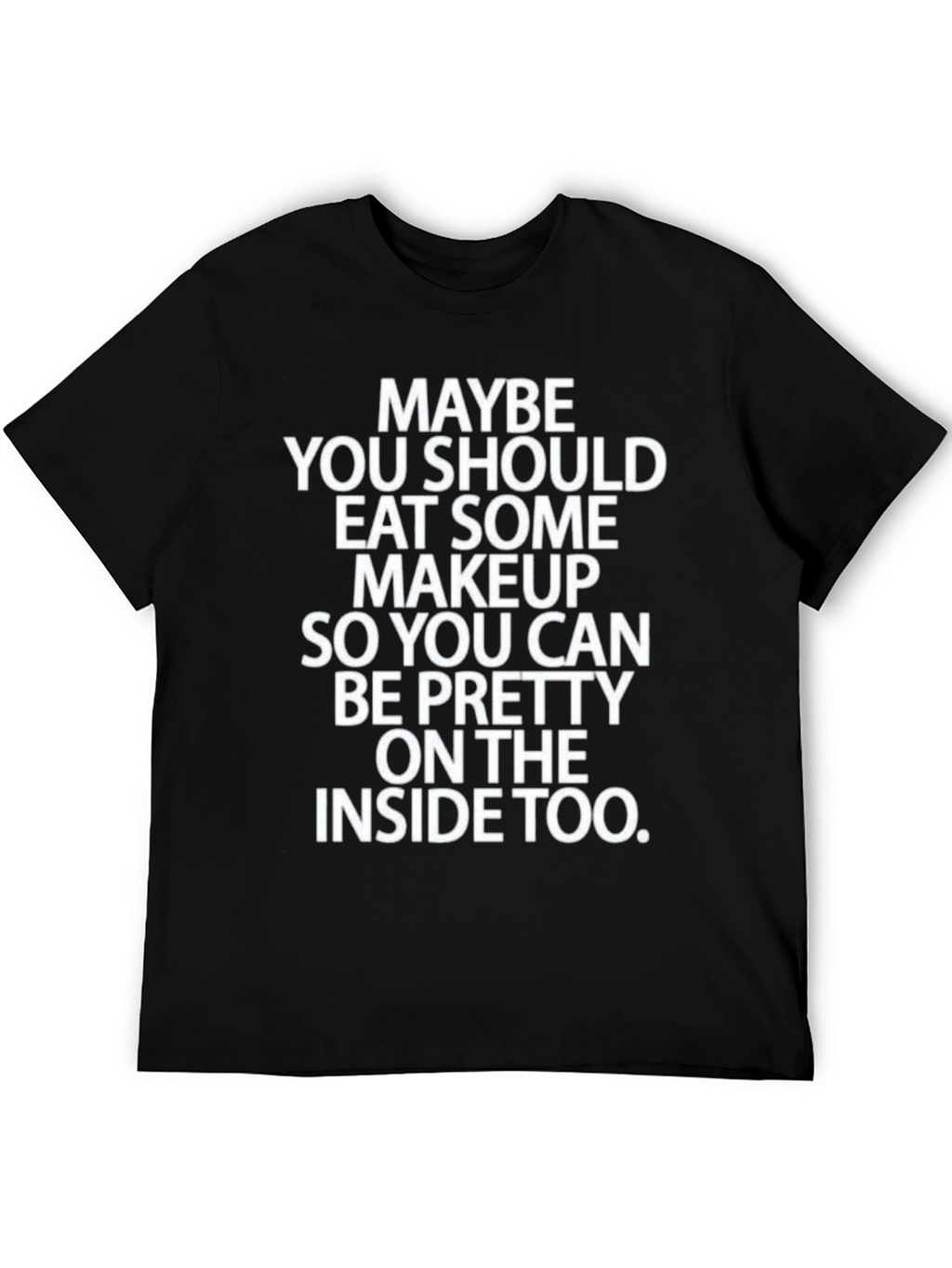Eat Some Makeup Funny Graphic Tee
