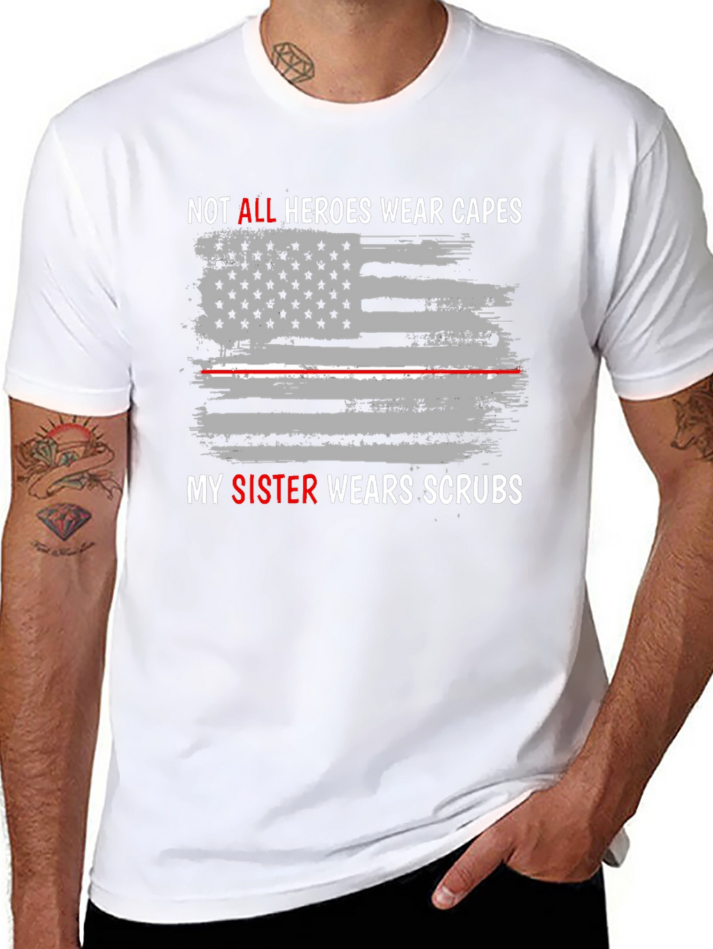 Heroes Wear Scrubs Tee - Sister Nurse Tribute