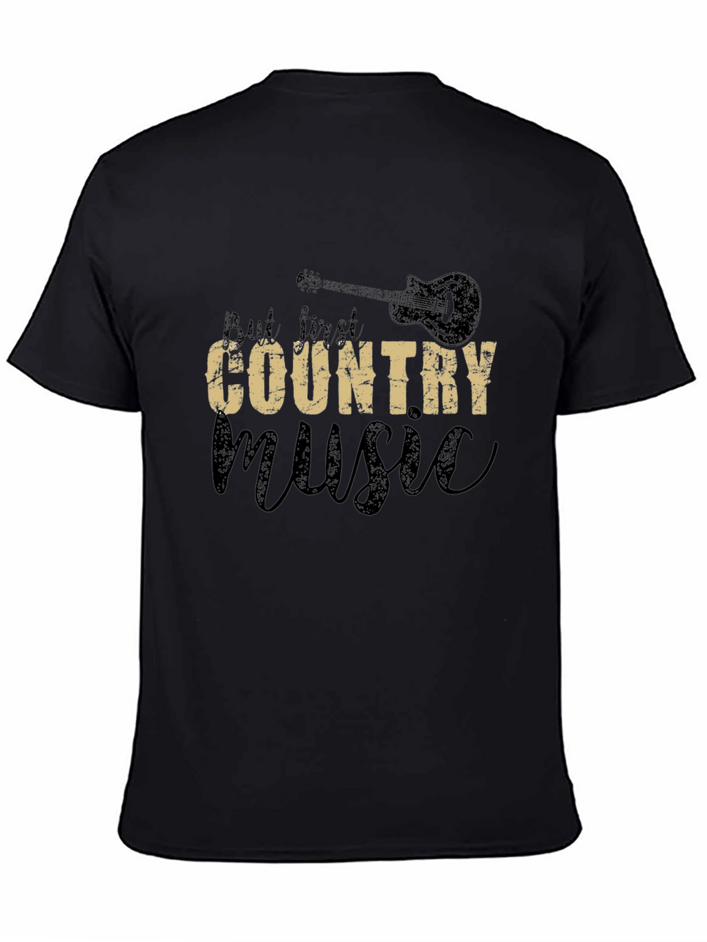 But First Country Music Black T-Shirt