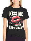 Kiss Me Its My Birthday Graphic Tee