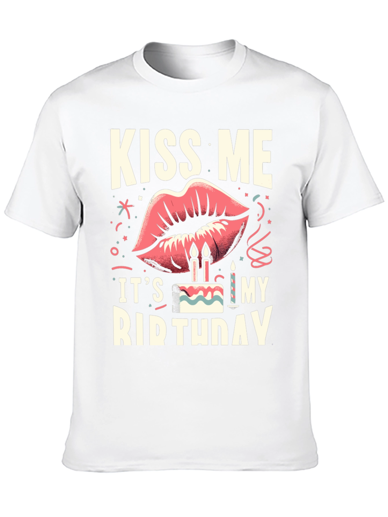 Kiss Me Its My Birthday Graphic Tee