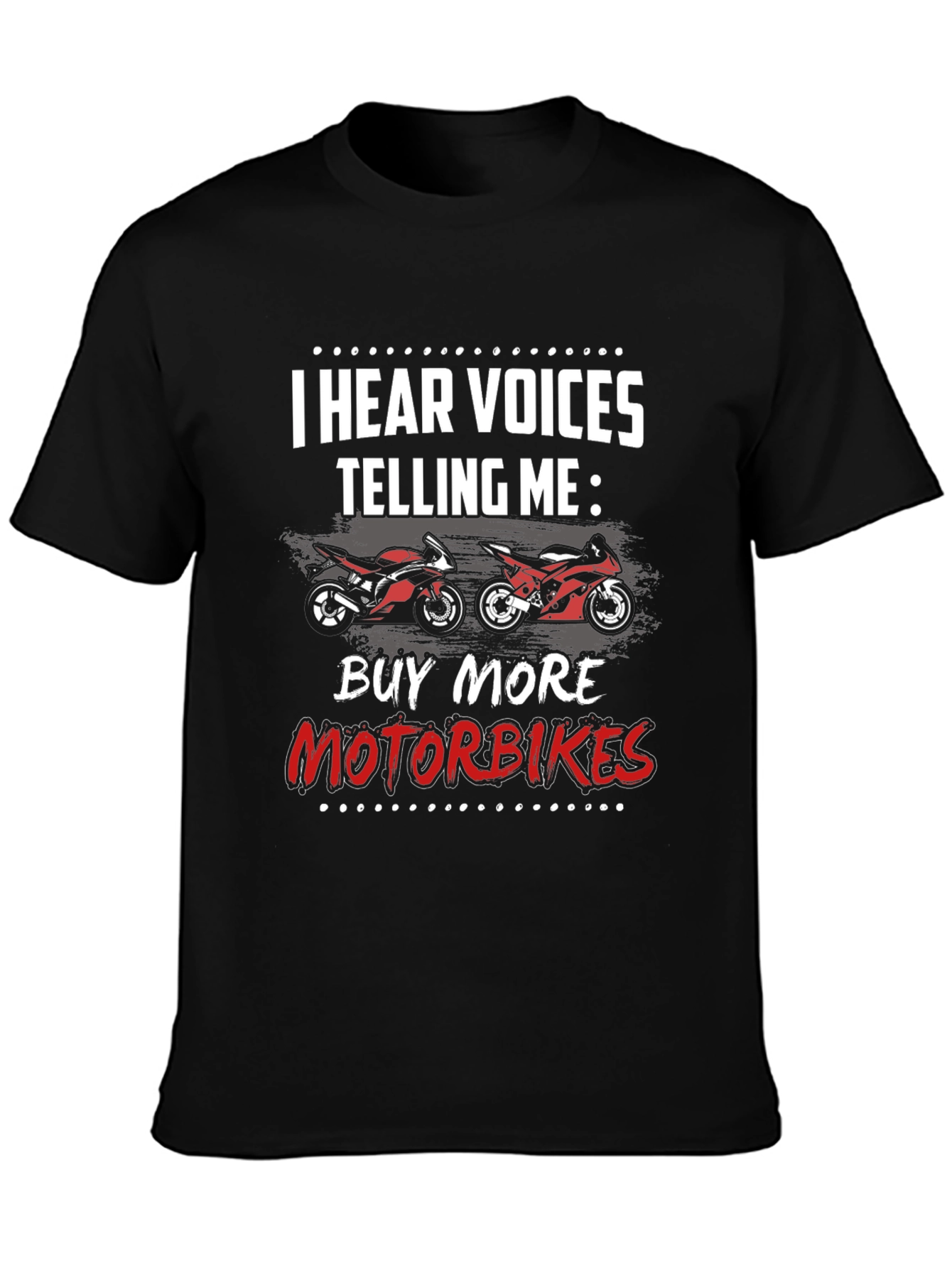 Motorbike Graphic T-Shirt - I Hear Voices Telling Me
