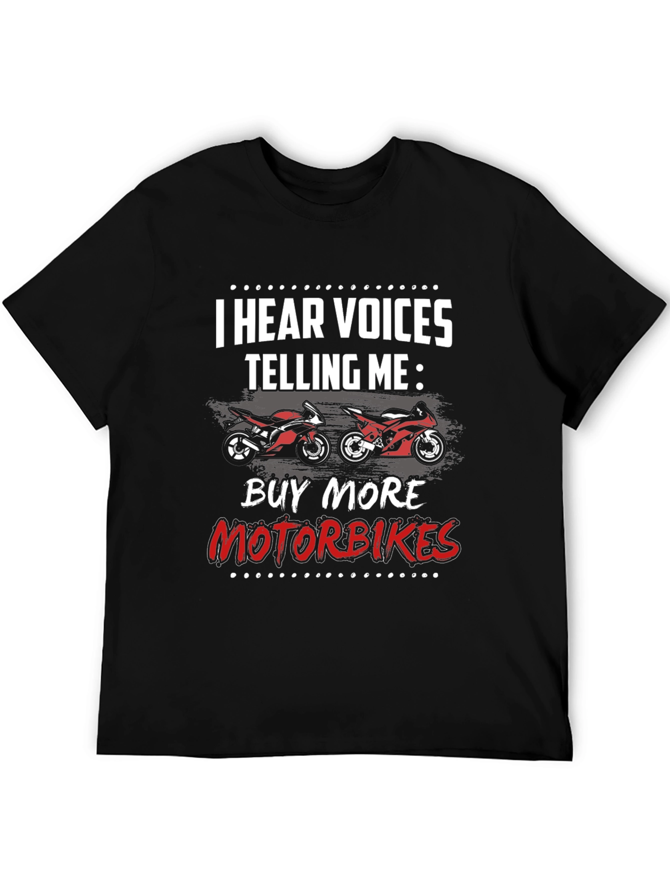 Motorbike Graphic T-Shirt - I Hear Voices Telling Me