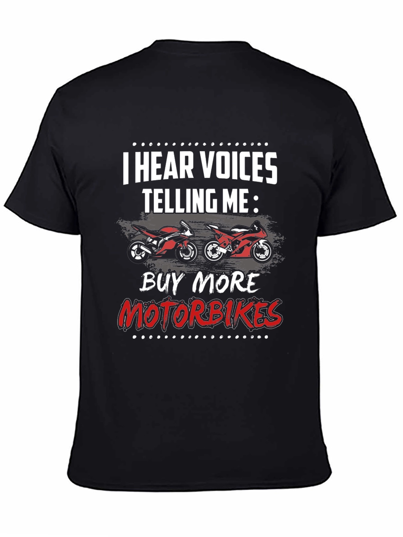 Motorbike Graphic T-Shirt - I Hear Voices Telling Me