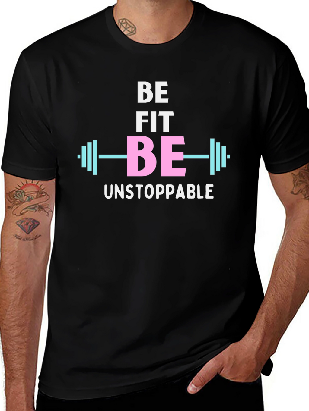 Be Fit Be Unstoppable Graphic Tee