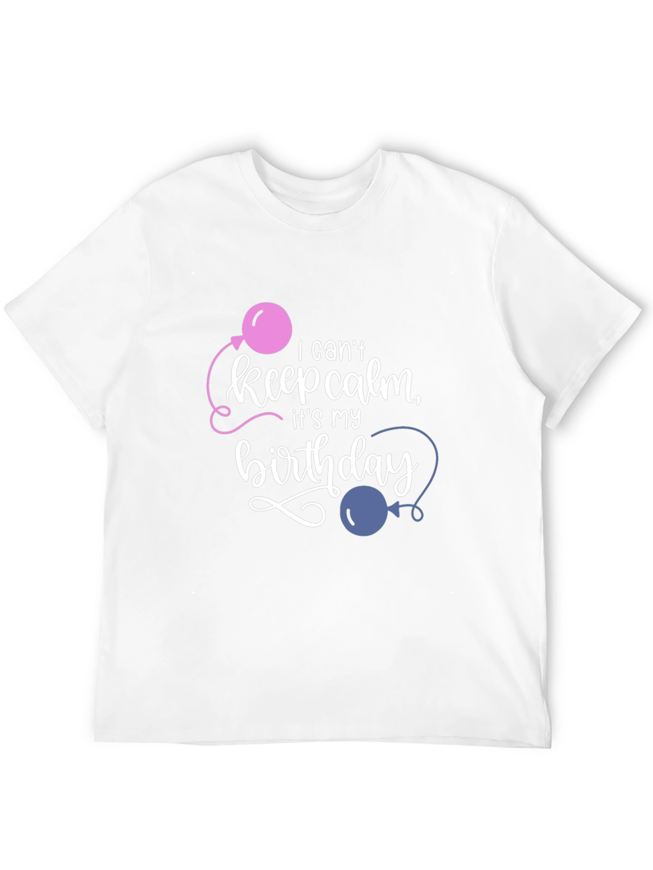 Birthday T-Shirt - Keep Calm