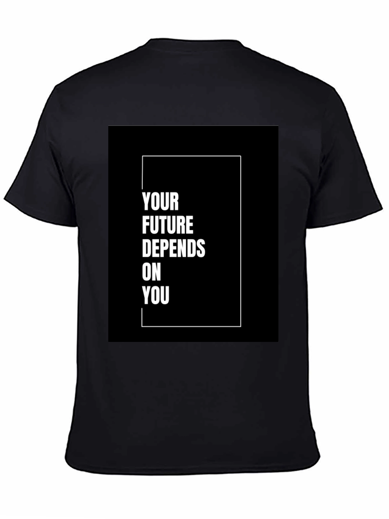 Motivational T-Shirt - Your Future Depends On You