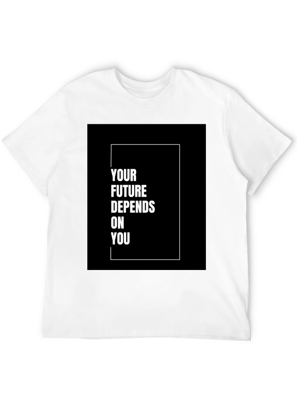 Motivational T-Shirt - Your Future Depends On You